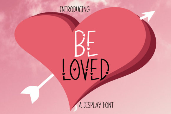 Be Loved Font: A Cute Romantic Display Typeface for Digital Brands