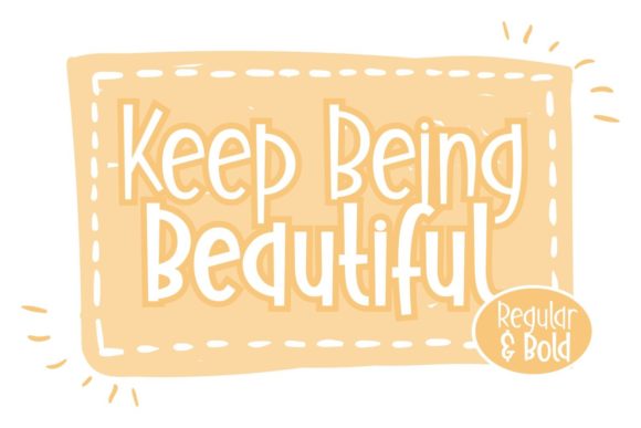 Keep Being Beautiful Font: A Fun Display Typeface for Branding