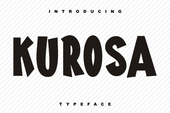 Kurosa: A Bold Display Font With Unmistakable Presence