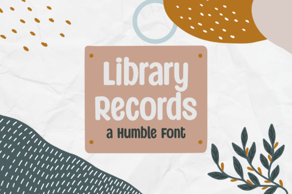 Library Records: A Humble Display Font for Playful Publishing